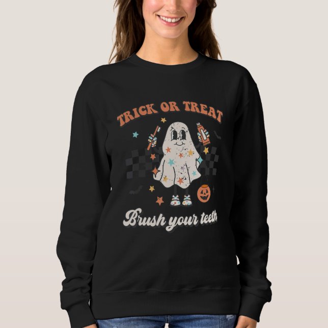 Trick Or Treat Brush Your Teeth Retro Halloween Cu Sweatshirt (Front)