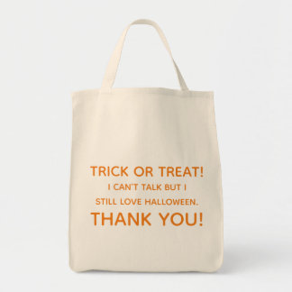 Trick or Treat Can't Talk Tote Bag