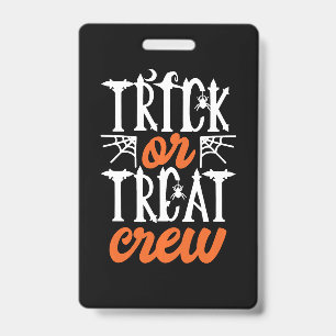Trick Or Treat Crew Funny Cute Moon Scary Spider Badge