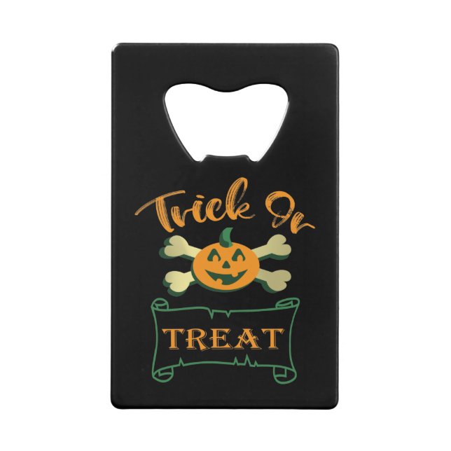 Trick or treat crossbones Halloween pumpkin  Credit Card Bottle Opener (Front)