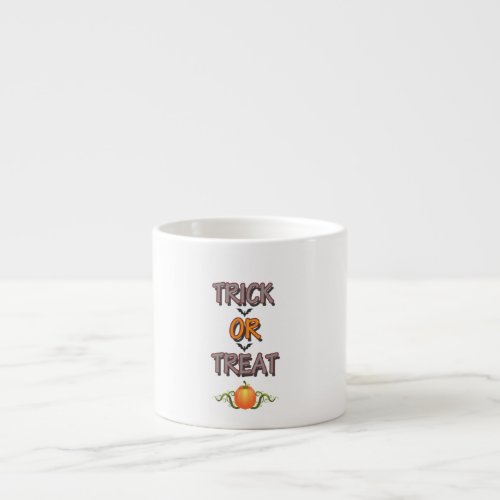 Trick or Treat Famous Halloween Party Night Saying Espresso Cup