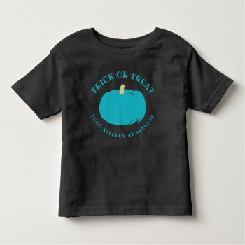 Trick Or Treat Food Allergy Awareness Halloween Toddler T-shirt by LilAllergyAdvocates at Zazzle