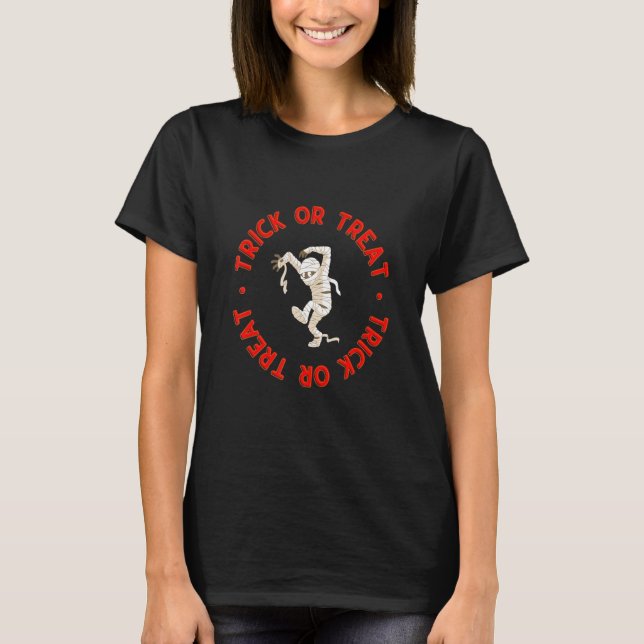 Trick or treat halloween mummy haunting candy mons T-Shirt (Front)