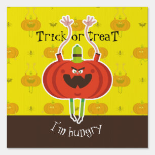 Trick or treat i'm hungry sign