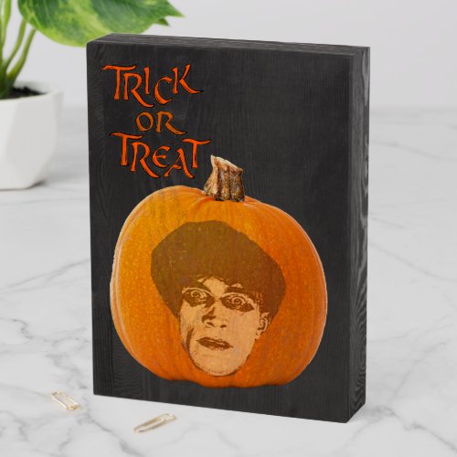 Trick or Treat Jack o Lantern Caligari Face ZSSP Wooden Box Sign