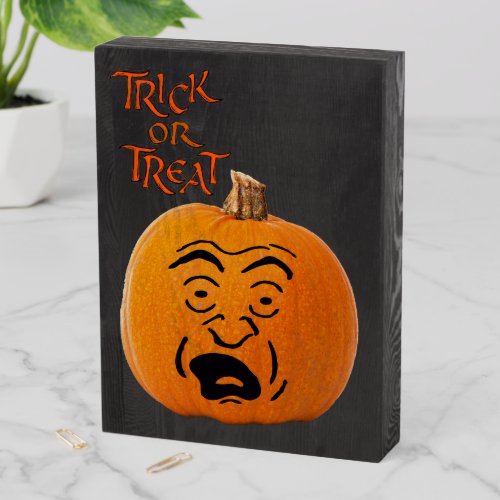 Trick or Treat Jack o Lantern Scared Face ZSSP Wooden Box Sign