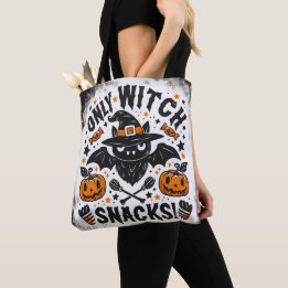 Trick or treat - Only Witch snacks Tote Bag