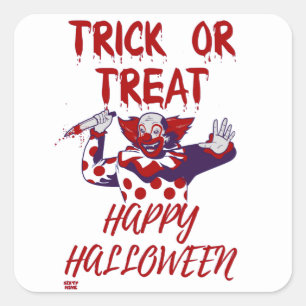 "TRICK OR TREAT SCARY CLOWN" halloween funny Square Sticker