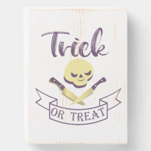 Trick or treat skull crossbones Halloween ribbon T Wooden Box Sign