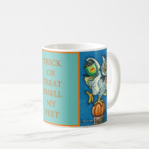 TRICK OR TREAT SMELL MY FEET HALLOWEEN OWL FUNNY COFFEE MUG