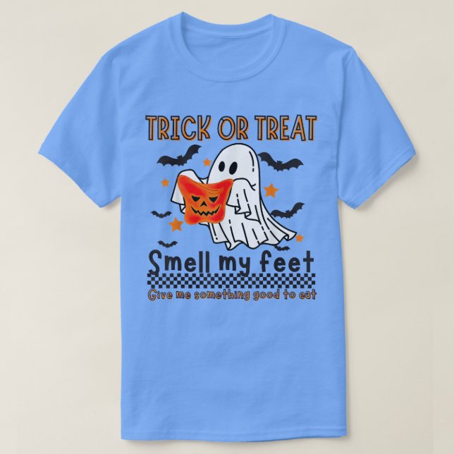 Trick Or Treat Smell-My-Feet,Halloween Something G T-Shirt (Design Front)