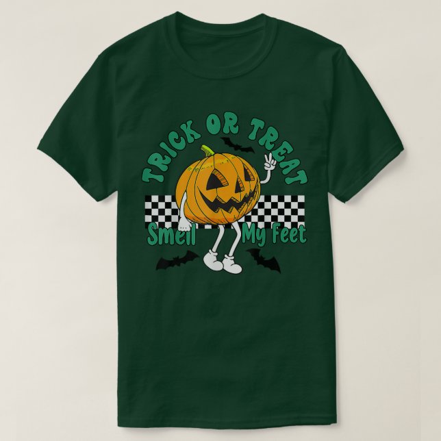 Trick Or Treat smell my Feet Saying Funny Hallowee T-Shirt (Design Front)