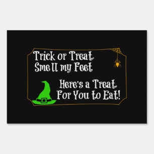 Trick-or-Treat Smell My Feet Sign