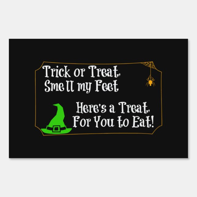 Trick-or-Treat Smell My Feet Sign (Front)