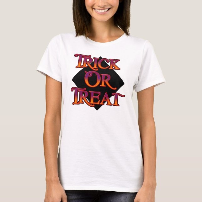 Trick or Treat T Shirt (Front)