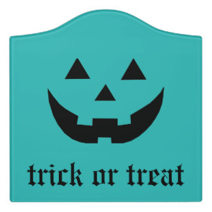 Trick or treat teal Jack o lantern Halloween Door Sign