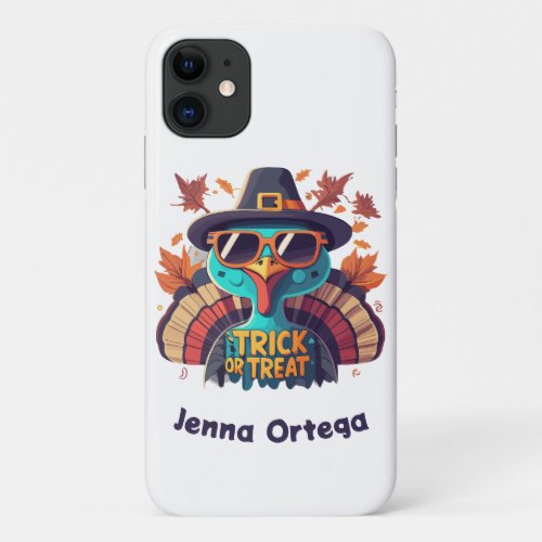 Trick or Treat Turkey _ Pumpkin Patch iPhone 11 Case