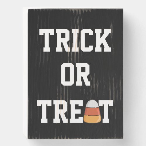 Trick or Treat Wood Sign