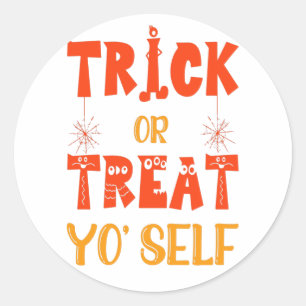 Trick or treat yourself classic round sticker