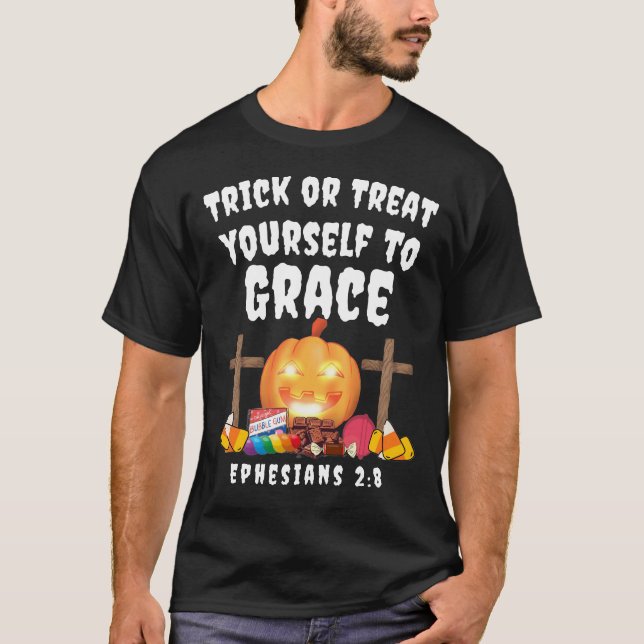 Trick Or Treat Yourself to Grace T-Shirt (Front)