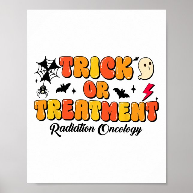 Trick Or Treatment Radiation Oncology Halloween 2  Poster (Front)
