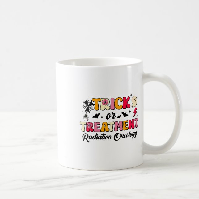 Trick Or Treatment Radiation Oncology Halloween  Coffee Mug (Right)