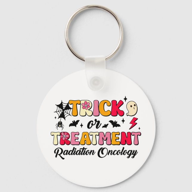 Trick Or Treatment Radiation Oncology Halloween  Keychain (Front)