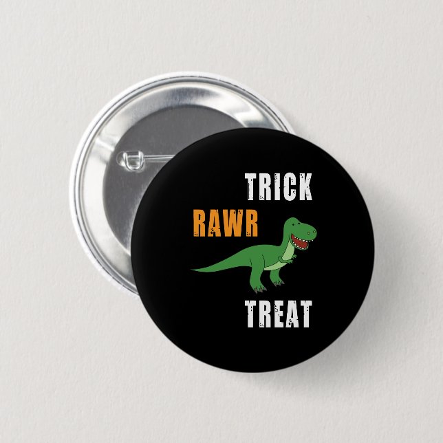Trick Rawr Treat Cute Halloween Tyrannosaurus Rex Button (Front & Back)