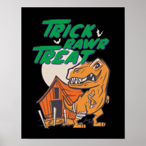 Trick Rawr Treat T Rex Funny Halloween Dinosaur Poster