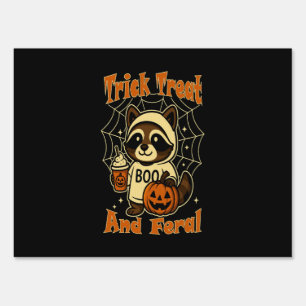 Trick Treat and Feral Cute Halloween Sign