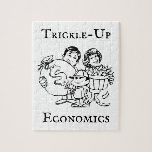 Trickle-Up Economics Jigsaw Puzzle