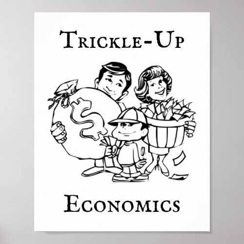 Trickle_Up Economics Poster