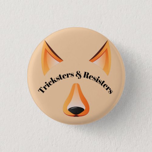 Tricksters and Resisters Pin