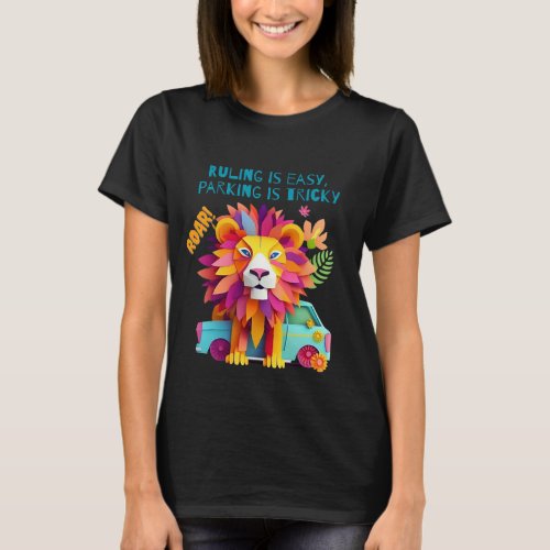 Tricky Parking with Cute Cartoon Lion T_Shirt