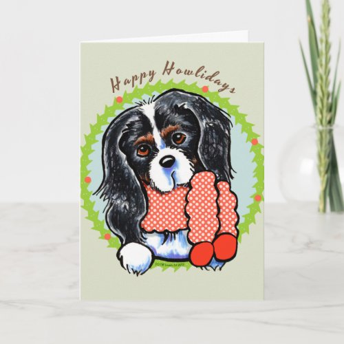 Tricolor Cavalier CKCS Happy Howlidays Holiday Card