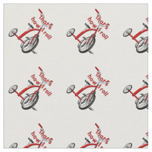 Tricycle - That's How I Roll! Fabric