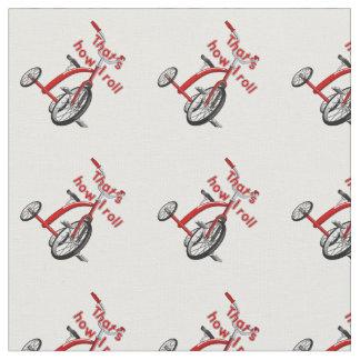 Tricycle - That's How I Roll! Fabric
