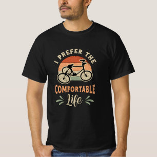 Tricycle Triker I Prefer The Comfortable Vintage T-Shirt