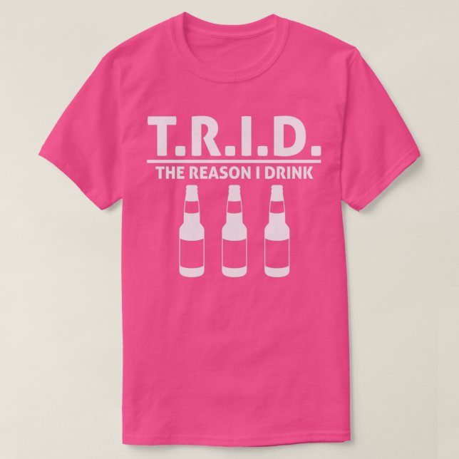 TRID the reason I drink brokers mortgage real esta T-Shirt (Design Front)