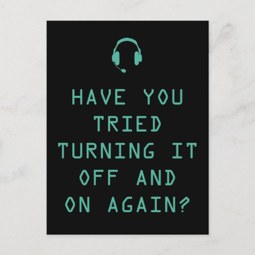 Tried turning it on and off Technology Humor Postcard