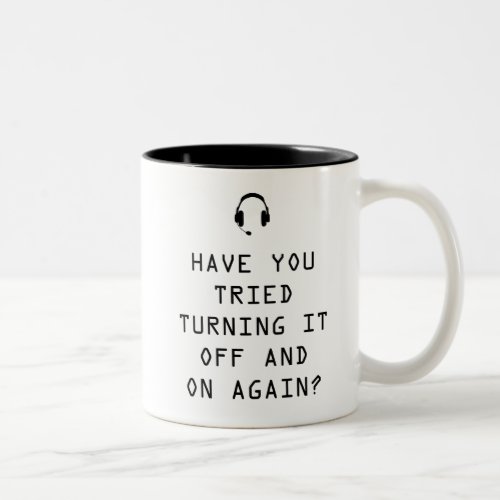 Tried turning it on and off Technology Humor Two_Tone Coffee Mug