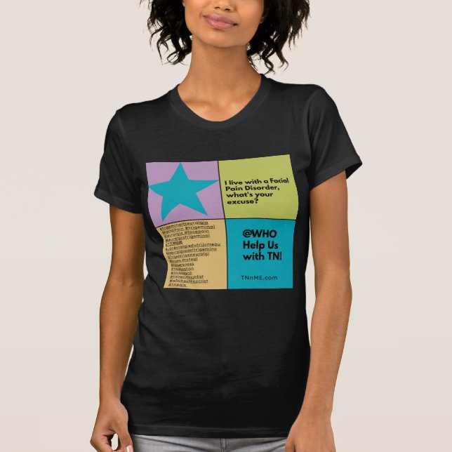 Trigeminal Neuralgia and Facial Pain Disorders T-Shirt (Front)