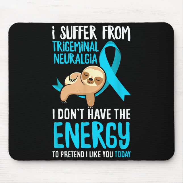 Trigeminal Neuralgia Awareness Apparel &amp; Trige Mouse Pad (Front)