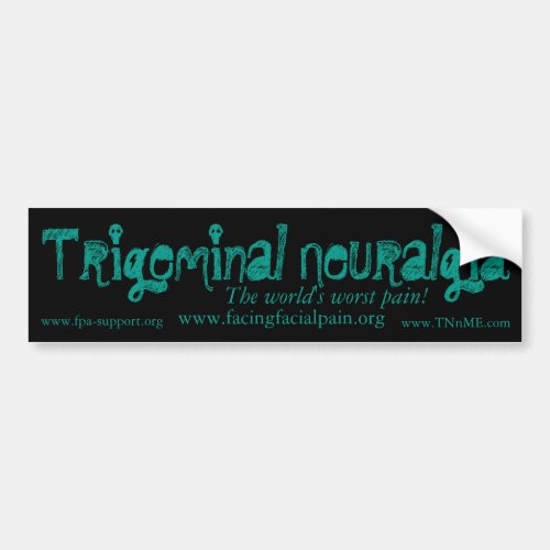 Trigeminal Neuralgia Bumper Sticker