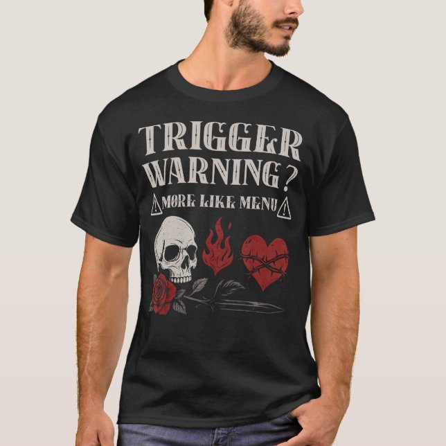 Trigger Warning Dark Romance Reader Spicy Bookish  T-Shirt (Front)