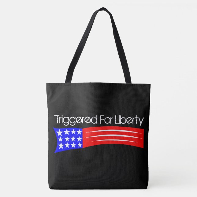 Triggered For Liberty Tote Bag (Front)