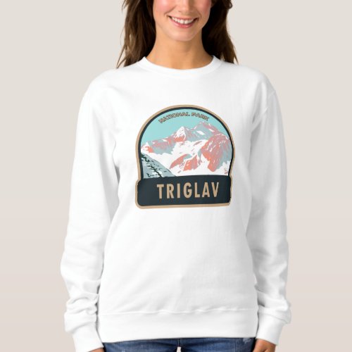 Triglav National Park Mount Triglav Slovenia Sweatshirt