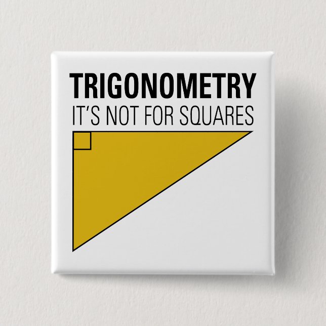Trigonometry Button (Front)