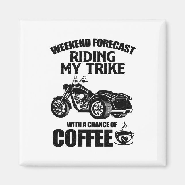 Trike gifts | Triker motorcycle trikes sayings Magnet (Front)