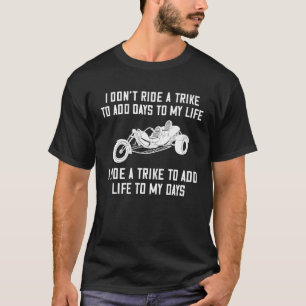Trike Motorcycle Three Wheeler Bike T-Shirt